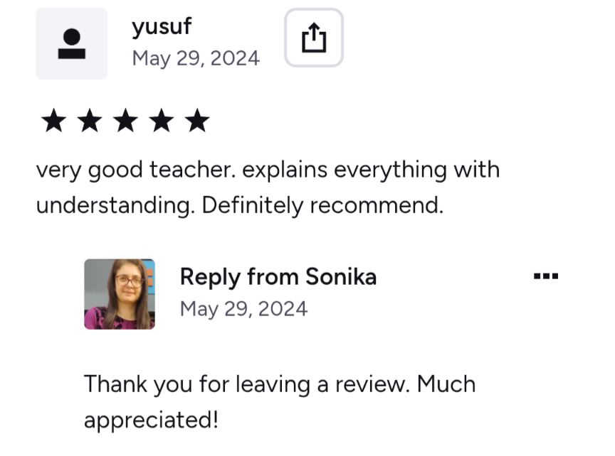 Online review by yusuf dated May 29, 2024, rating five stars, praising a teacher for explaining everything clearly and being highly recommended. Reply from Sonika thanking for the review.