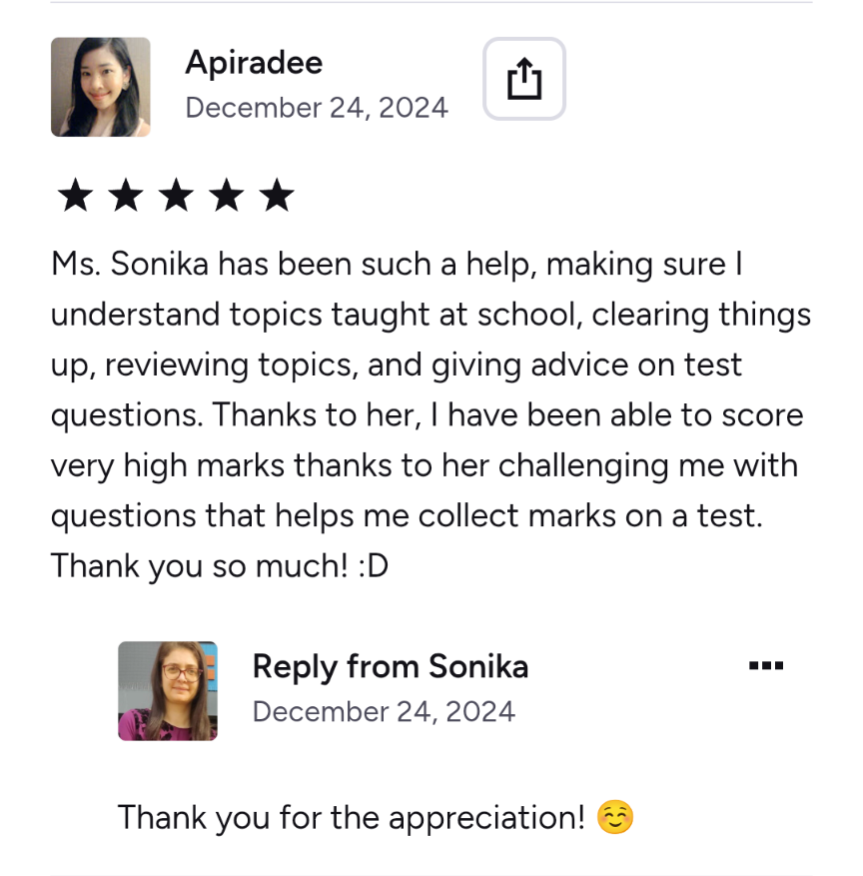 Screenshot of a positive online review written by Apiradee for a tutor named Sonika, praising her help with school topics and test preparation, dated December 24, 2024.