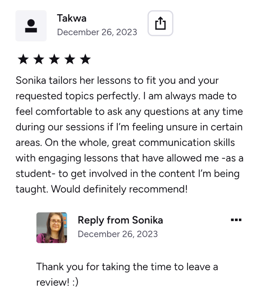 A screenshot of a 5-star review written by Takwa for Sonika, dated December 26, 2023. The review praises Sonika for tailoring lessons, encouraging questions, and engaging teaching methods.