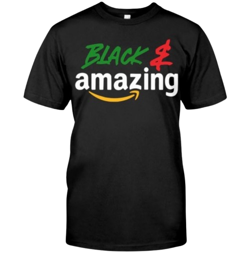 Black & Amazing T-Shirt
