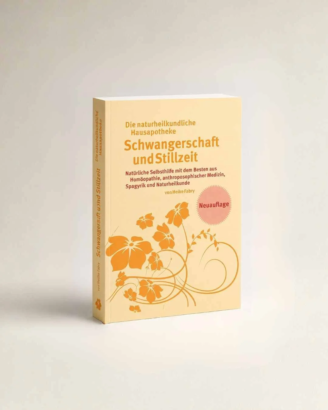 Die ganzheitliche Hausapotheke für Schwangerschaft und Stillzeit