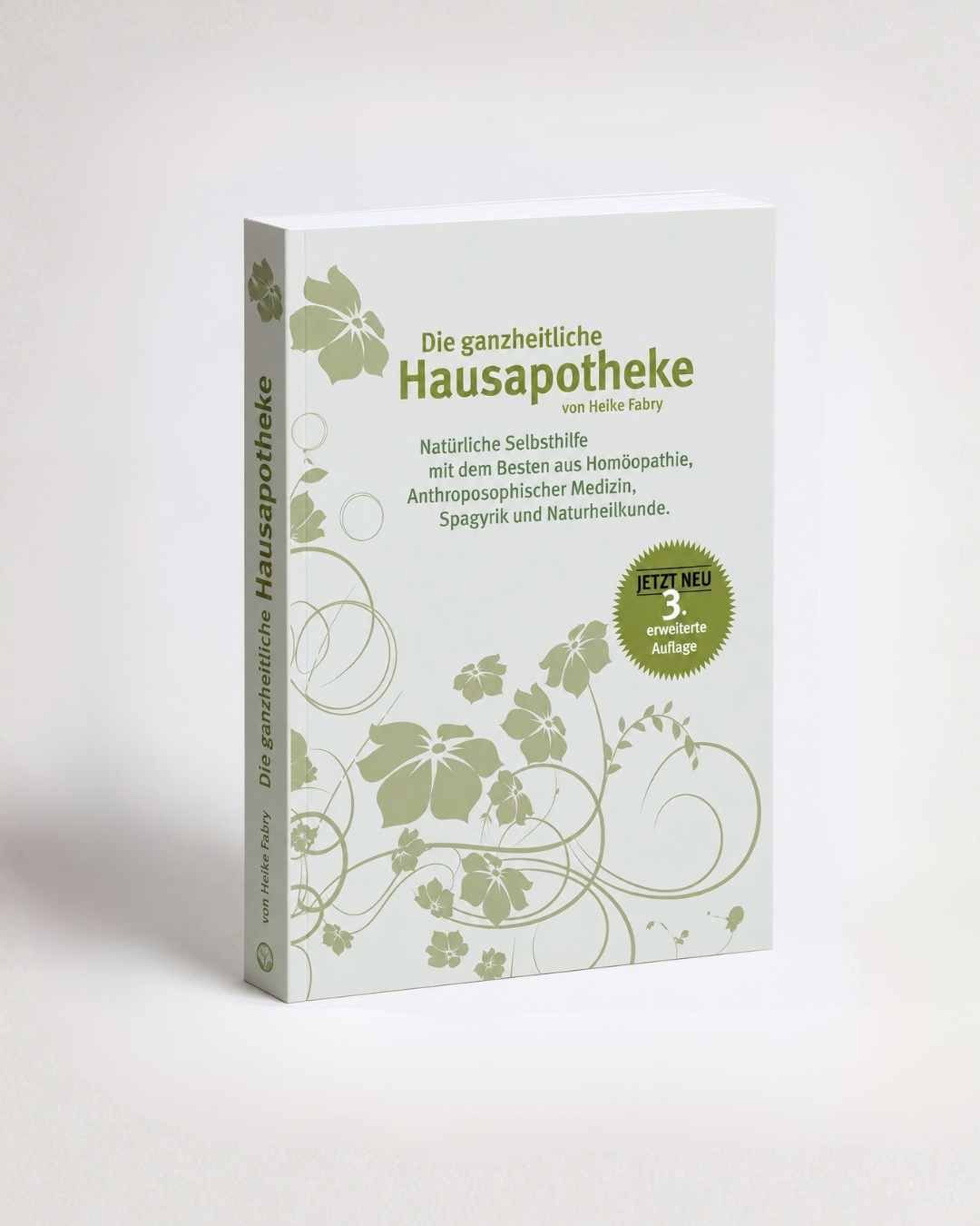 Die ganzheitliche Hausapotheke (2. Auflage)