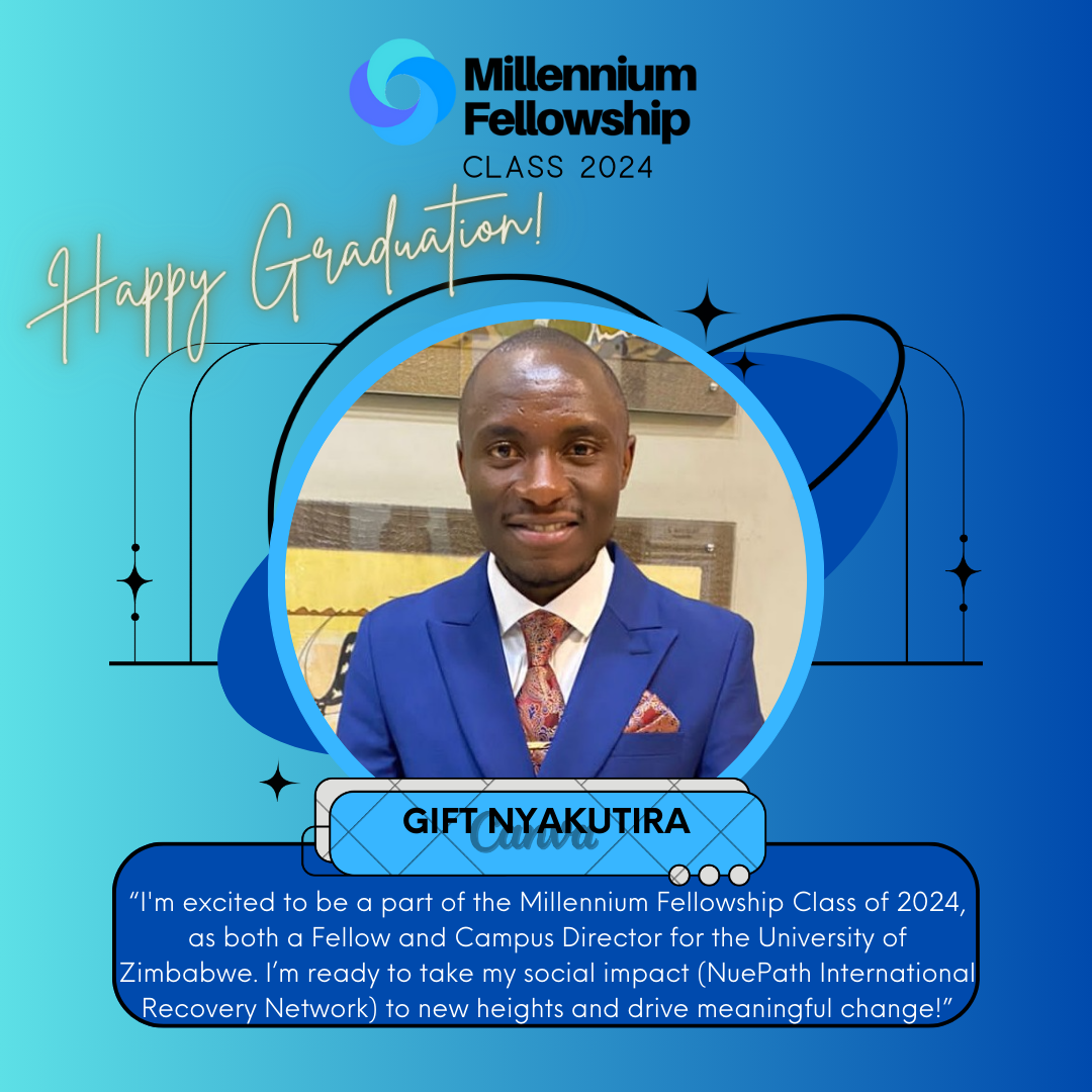 Image celebrating the Millennium Fellowship Class of 2024 graduation, featuring a young man in a blue suit named Gift Nyakutira, with a quote about social impact from him.