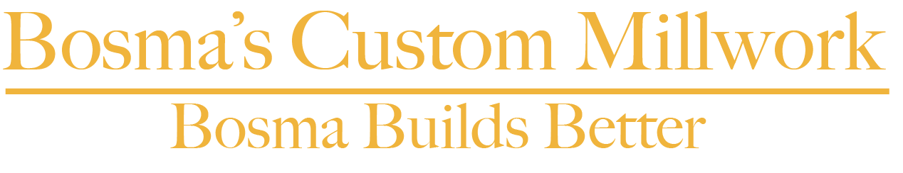 Bosma's Custom Millwork