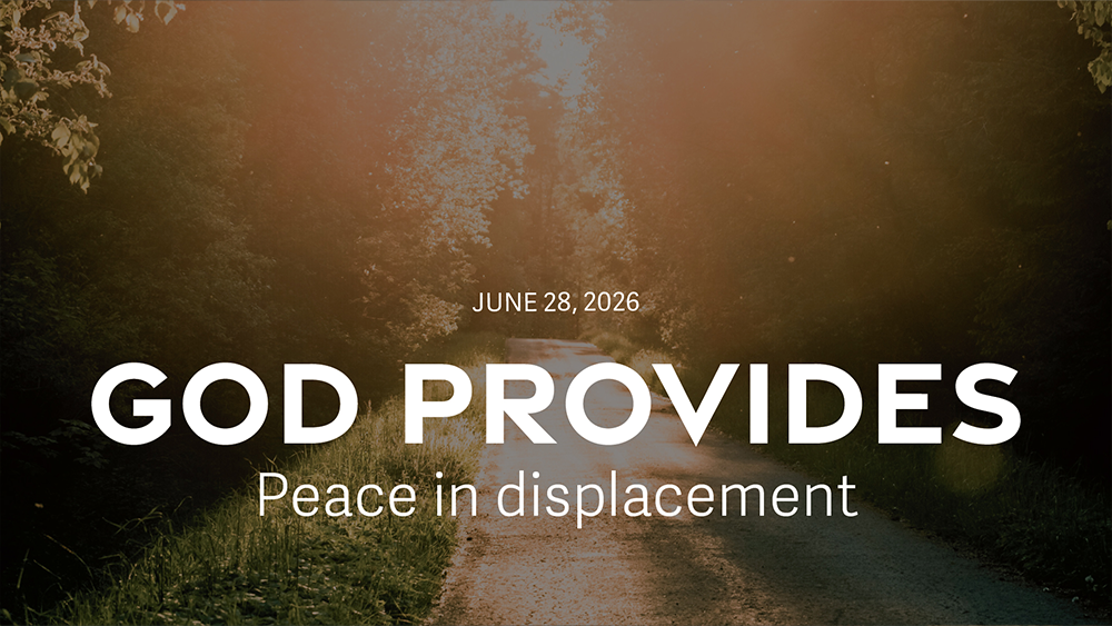 God provides peace in displacement