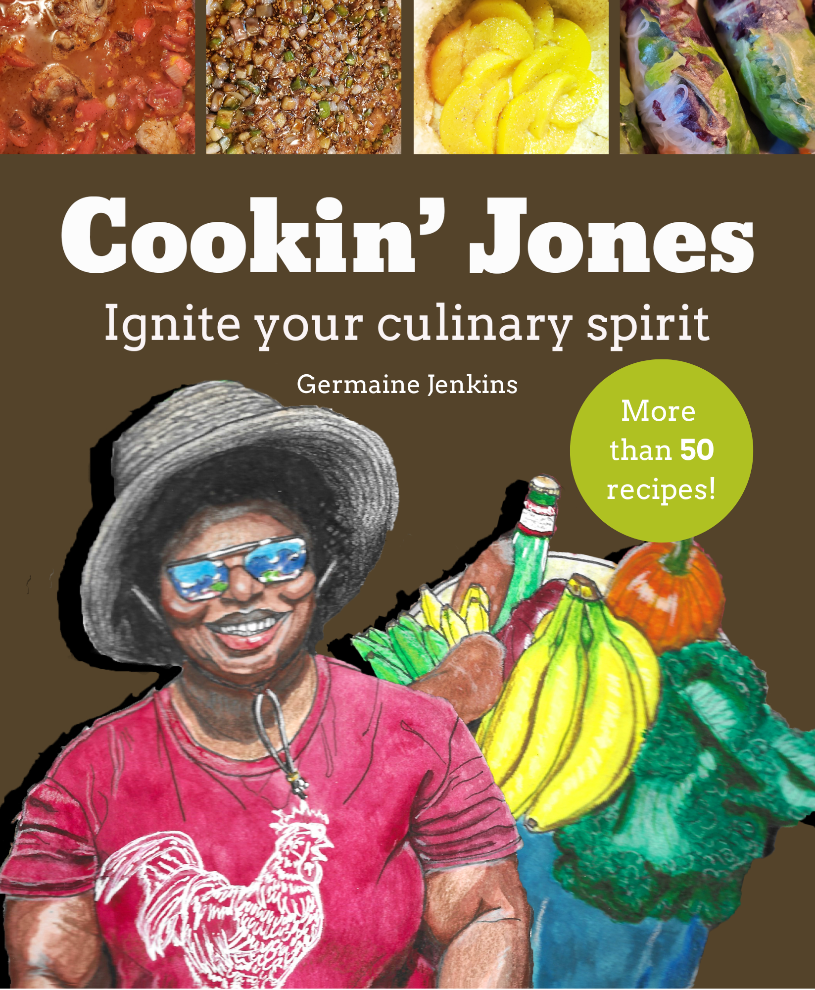 Cookin' Jones: Ignite Your Culinary Spirit:
Book cover illustration and editorial layout featuring an original colored pencil drawing.