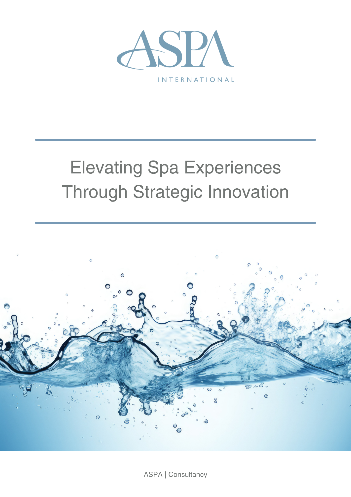 A white-and-blue presentation slide with the ASPA International logo, the title 'Elevating Spa Experiences Through Strategic Innovation', and an image of water splashing at the bottom.