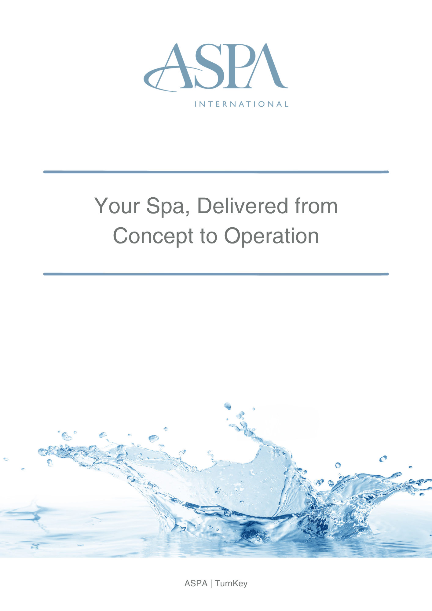 A document cover with the ASPA International logo at the top, blue water splash at the bottom, and the title 'Your Spa, Delivered from Concept to Operation' in the center.