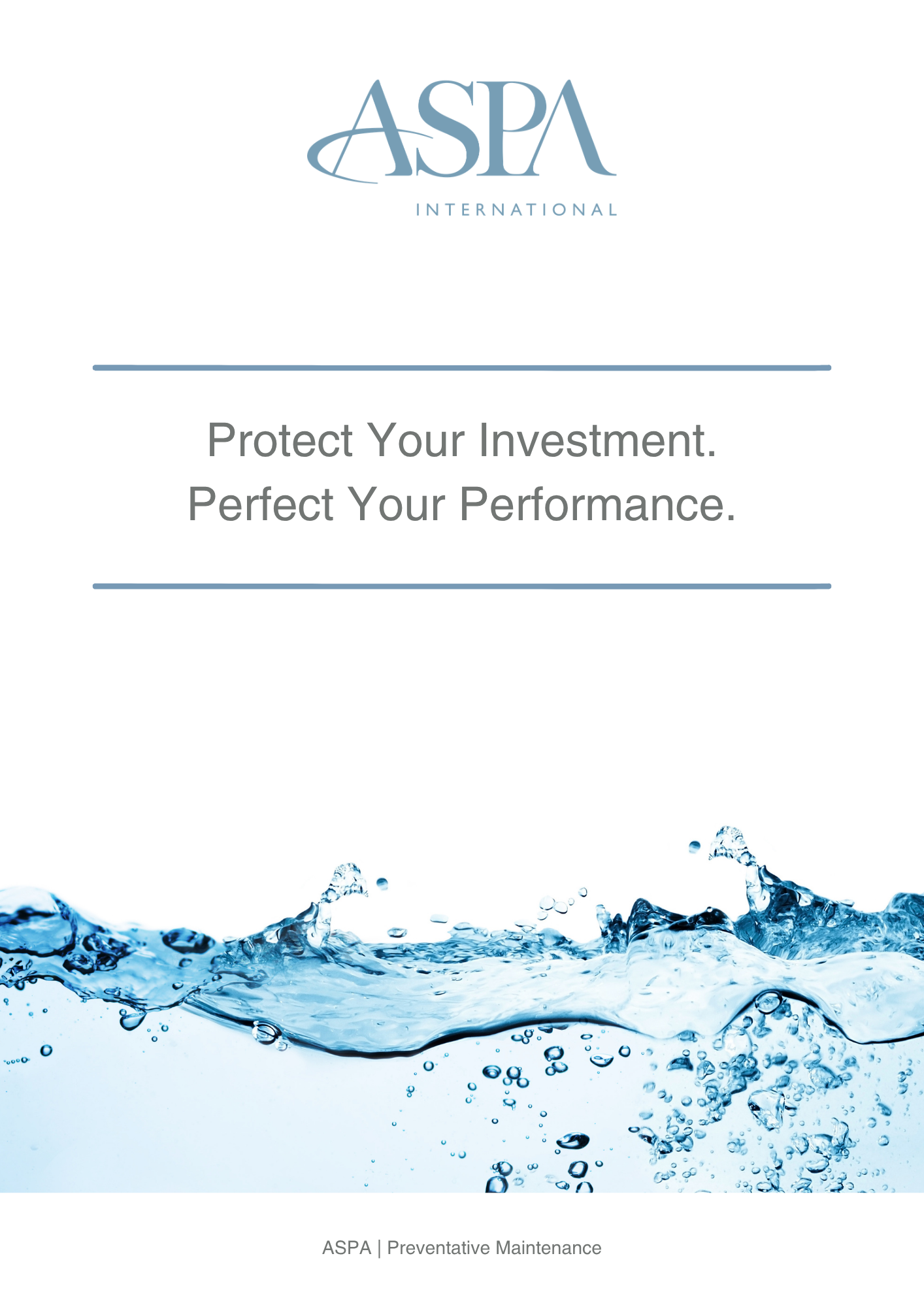 A water splash with bubbles at the bottom of the image and a white background, featuring a logo at the top that says 'ASPA International'. Below the water splash, there is text that reads 'ASPA | Preventative Maintenance'.