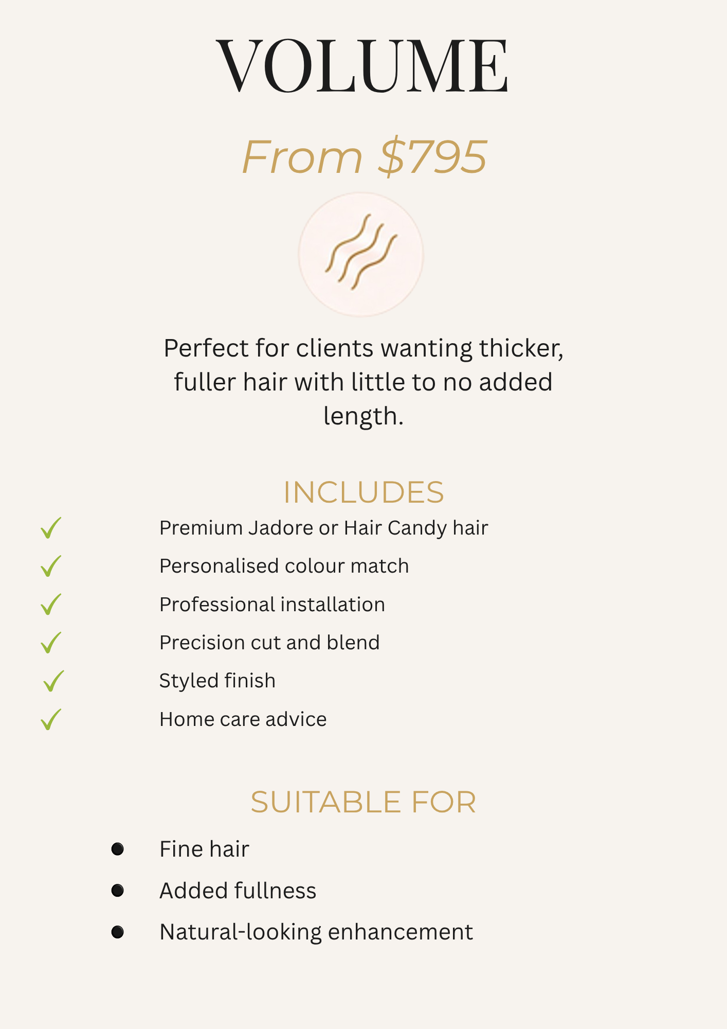 Volume hair extensions package from $795, designed for clients wanting thicker, fuller hair with little to no added length.