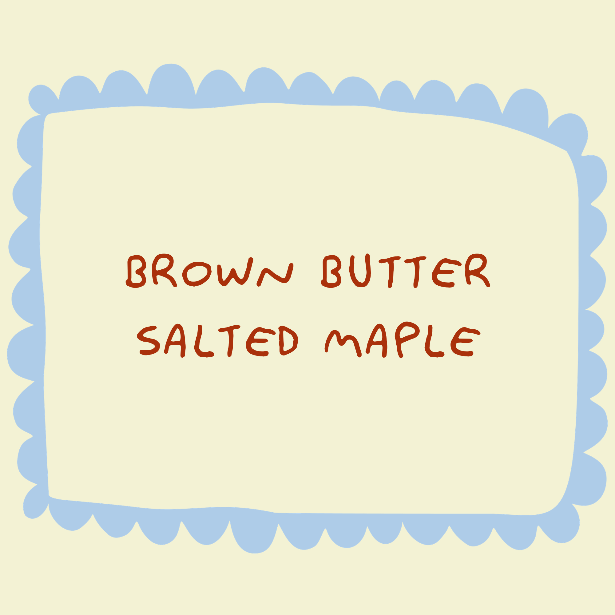 BROWN BUTTER SALTED MAPLE: Box of 4
