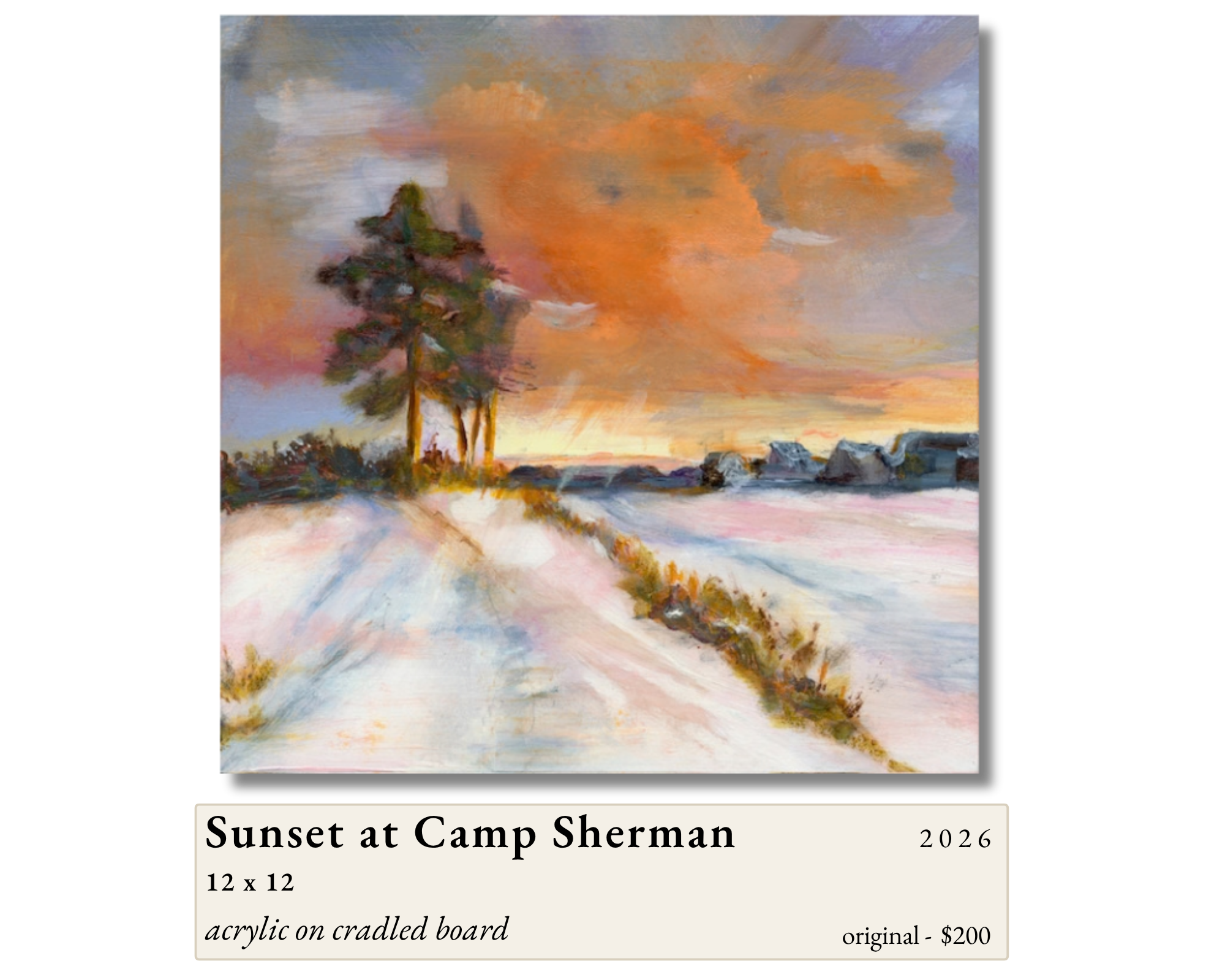 Sunset at Camp Sherman by Gail Greenwell, acrylic on cradled board: a tall pine silhouetted against a glowing orange and pink sunset sky, above a snow-covered field in soft lavender and white.