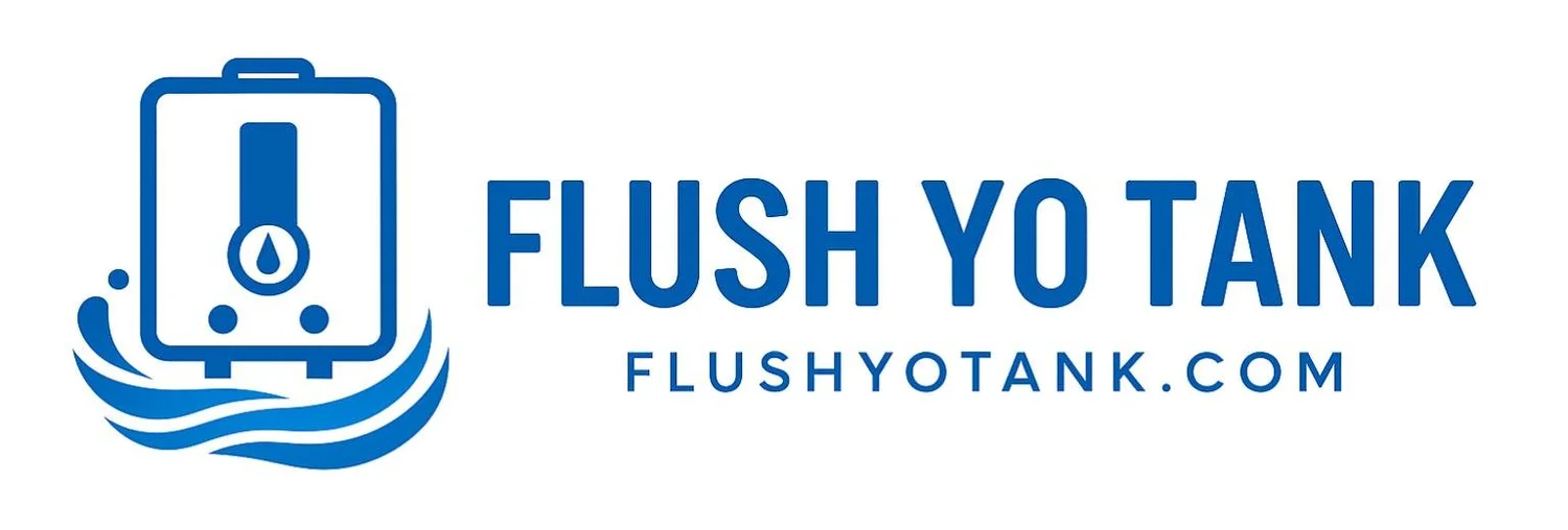 Flush Yo Tank!