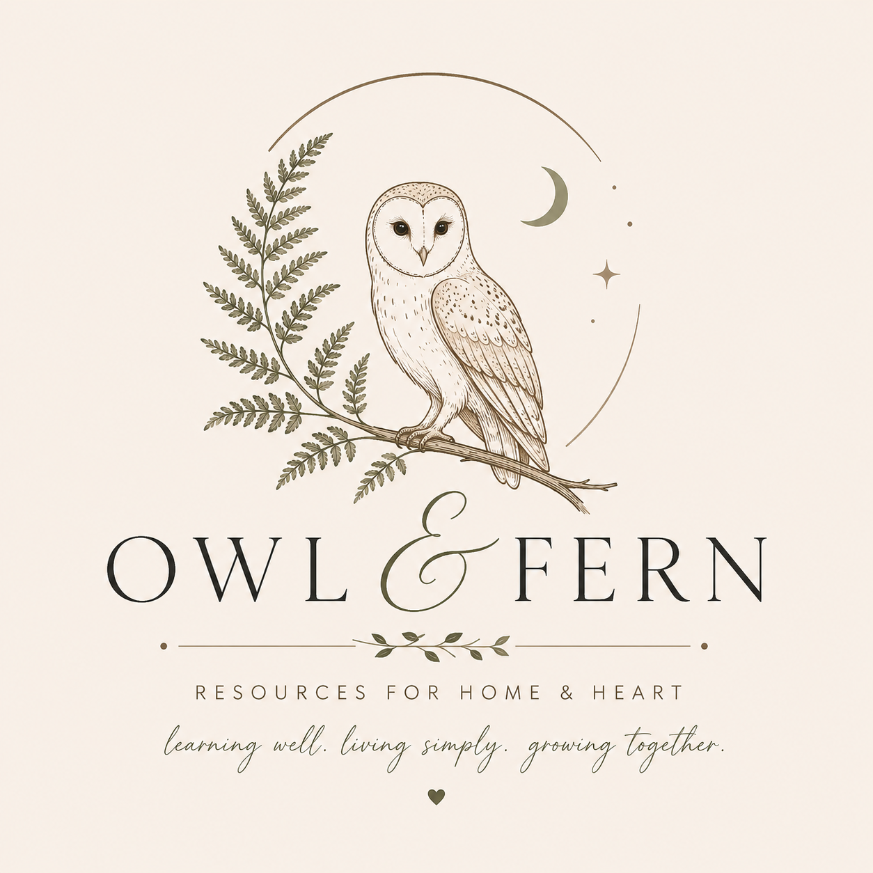 Elegant logo featuring a hand-drawn illustration of an owl perched on a branch with fern leaves. The background shows a moon, stars, and a curved line. The text reads "Owl & Fern" with additional text "Resources for home & heart" and a tagline, "learning well. living simply. growing together.".