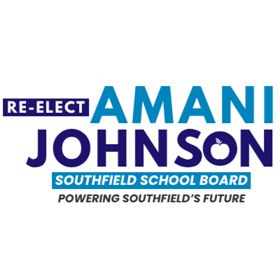 Re-elect Amani Johnson for Southfield School Board
