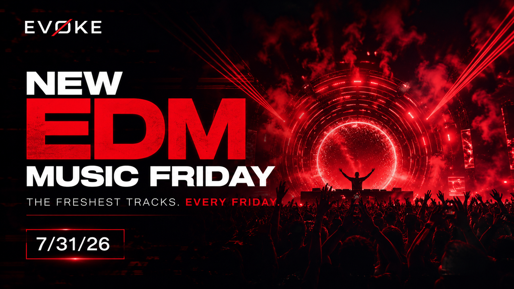 New Music Friday - New EDM Tracks 7/31/26