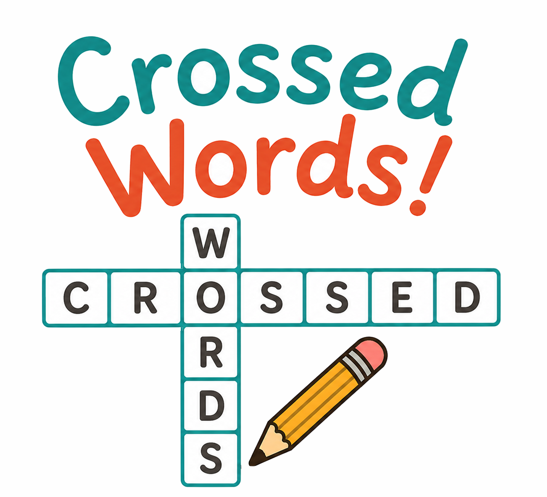 A crossword puzzle with the word "CROSSED" running horizontally and the word "WORDS" running vertically, forming an intersection. The title "Crossed Words!" is at the top, and there is a pencil illustration at the bottom right.