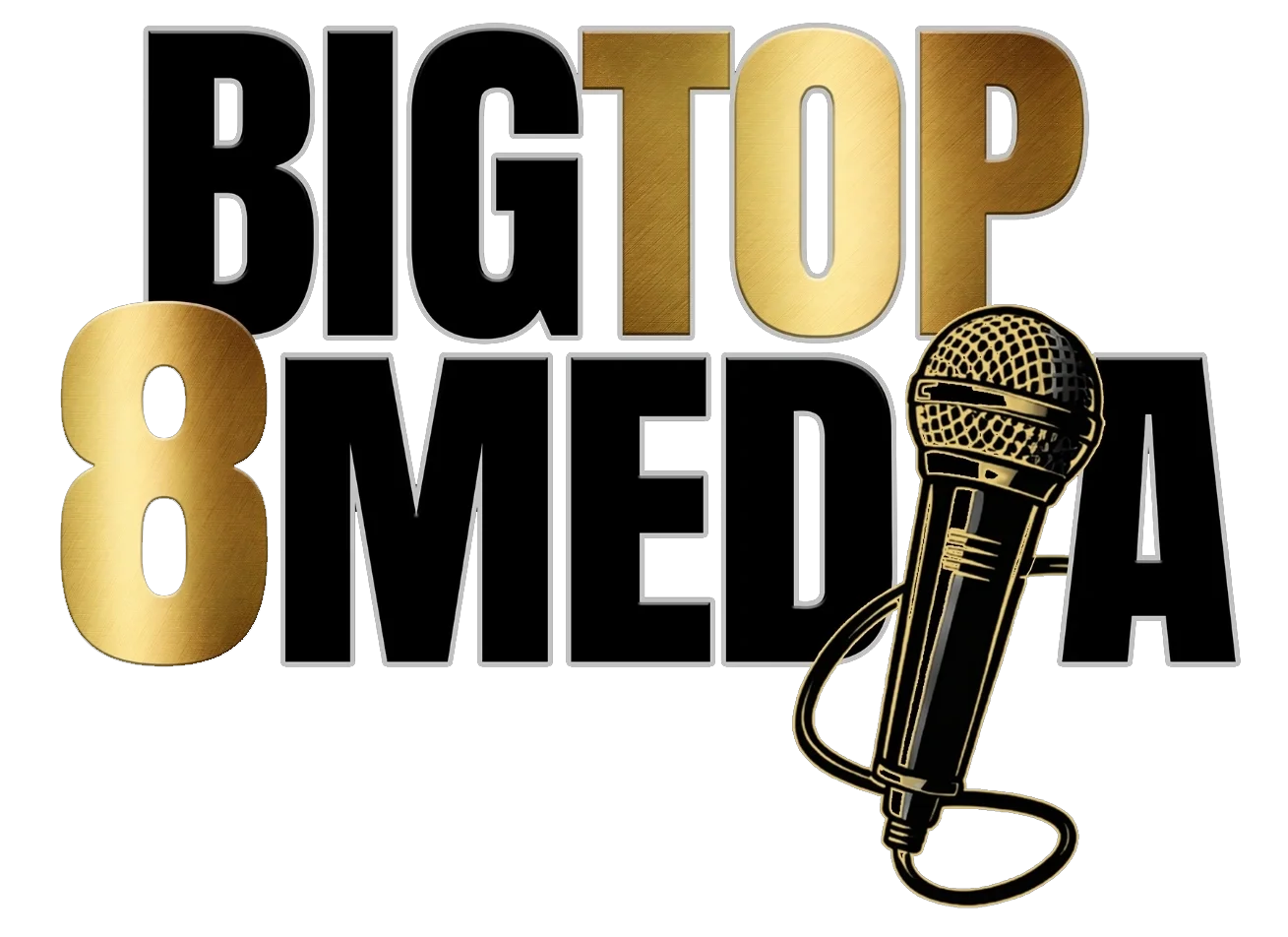 Logo for Big Top 8 Media with text in black and gold, featuring a vintage microphone graphic.