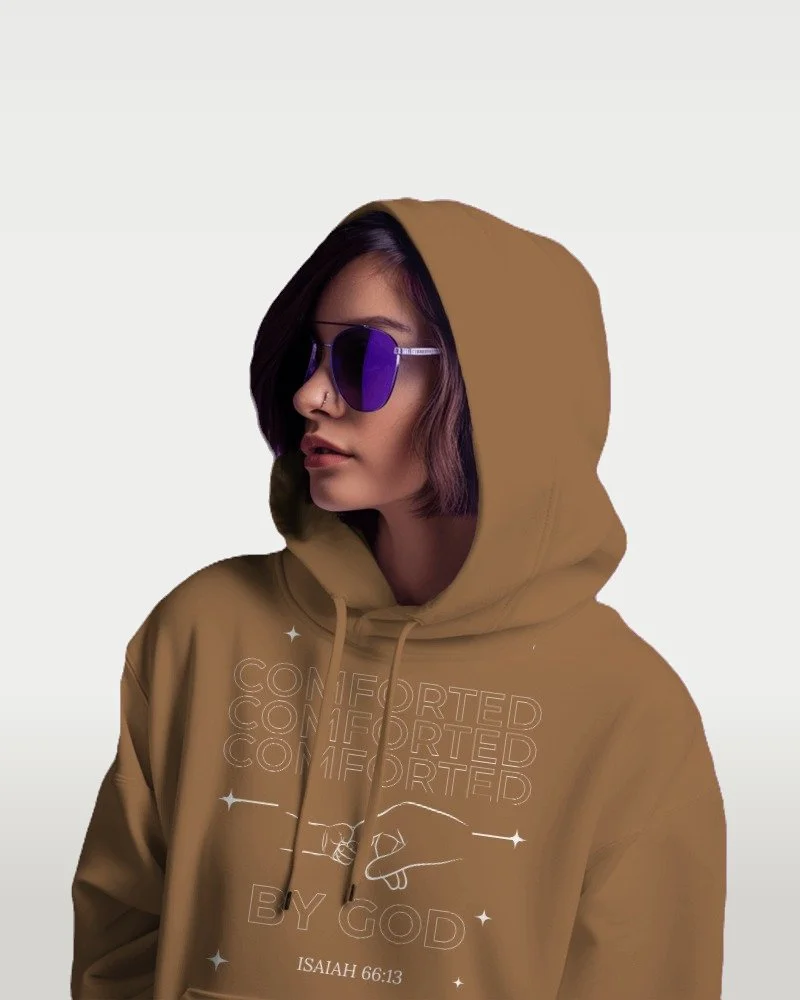 Comforted by God Hoodie