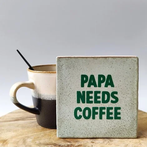 Papa Needs Coffee