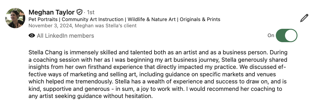 LinkedIn testimonial praising Stella Chang for her artistic skill and business guidance.