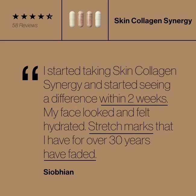 Testimonial about Advanced Nutrition Programme - Skin Collagen Synergy, showing a 5-star review from Siobhan, who reports improvements in skin hydration and reduced stretch marks within two weeks after starting the supplement. 