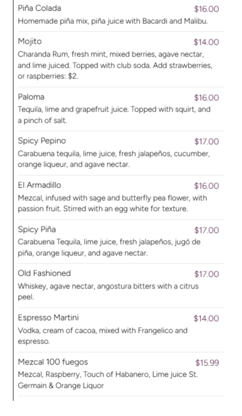 A menu listing various cocktails with descriptions and prices. Cocktails include Piña Colada, Mojito, Paloma, Spicy Pepino, El Armadillo, Spicy Piña, Old Fashioned, Espresso Martini, and Mezcal 100 Fuegos.