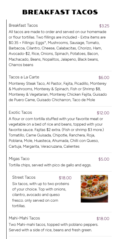 Menu with breakfast tacos priced from $3.25 to $18, including various fillings and styles like all tacos, a la carte, exotic, migas, street, and Mahi-Mahi tacos, with a description of toppings and ingredients, and a small photo of a taco dish.