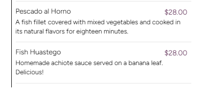 Menu listing two fish dishes: Pescado al Horno, a baked fish fillet with mixed vegetables, and Fish Huastego, ahi sauce on a banana leaf.