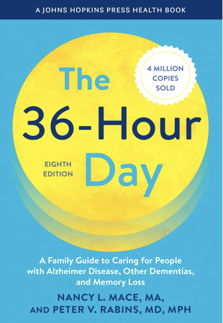 Book cover titled "The 36-Hour Day," Eighth Edition, by Nancy L. Mace and Peter V. Rabins, MD, MPH, with a blue background and a large yellow circle in the center. It states "A Johns Hopkins Press Health Book" at the top, "4 million copies sold" in a white starburst shape, and at the bottom, "A Family Guide to Caring for People with Alzheimer's Disease, Other Dementias, and Memory Loss."