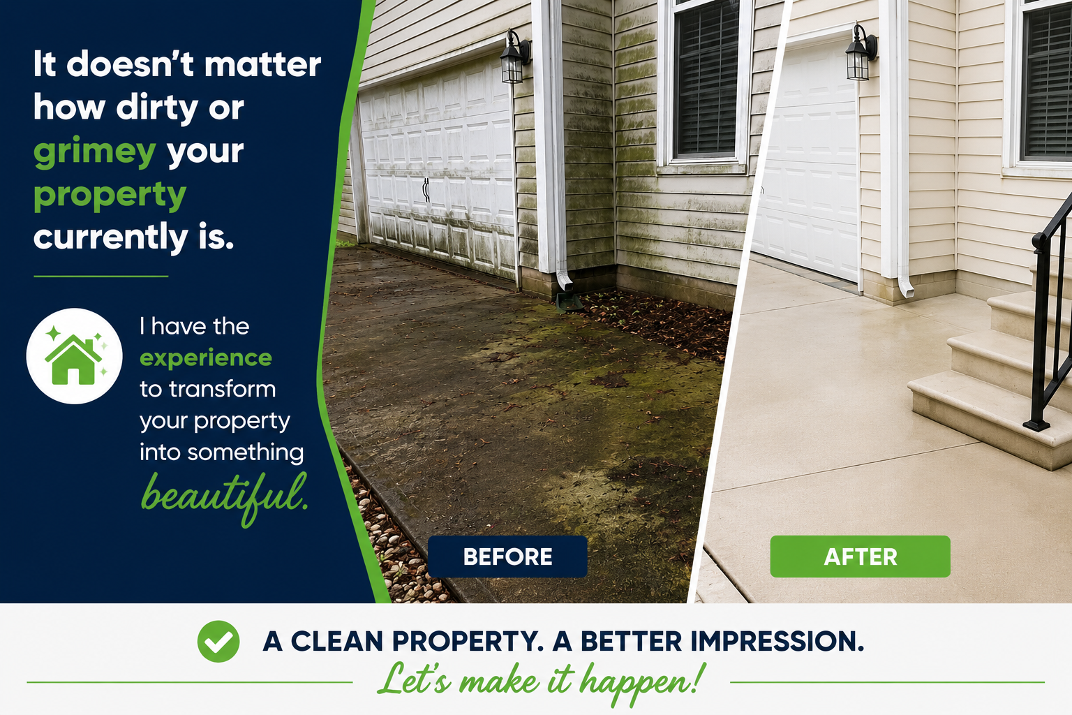 Side-by-side comparison of a dirty mossy garage concrete walkway before and a clean smooth concrete after, with promotional text about property transformation and cleaning services.