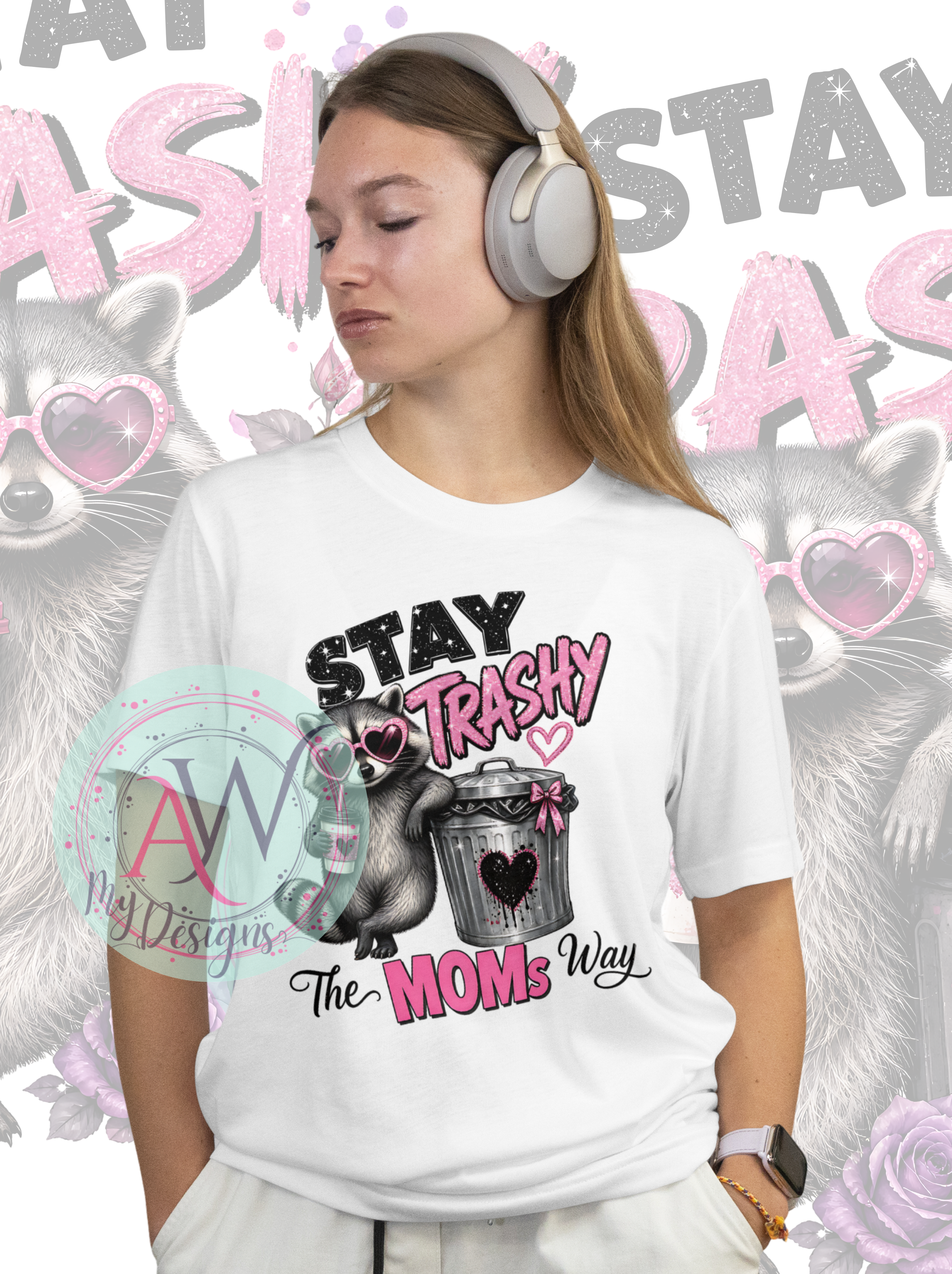 🦝Stay Trashy, The Mom’s Way | Unisex Graphic T-Shirt