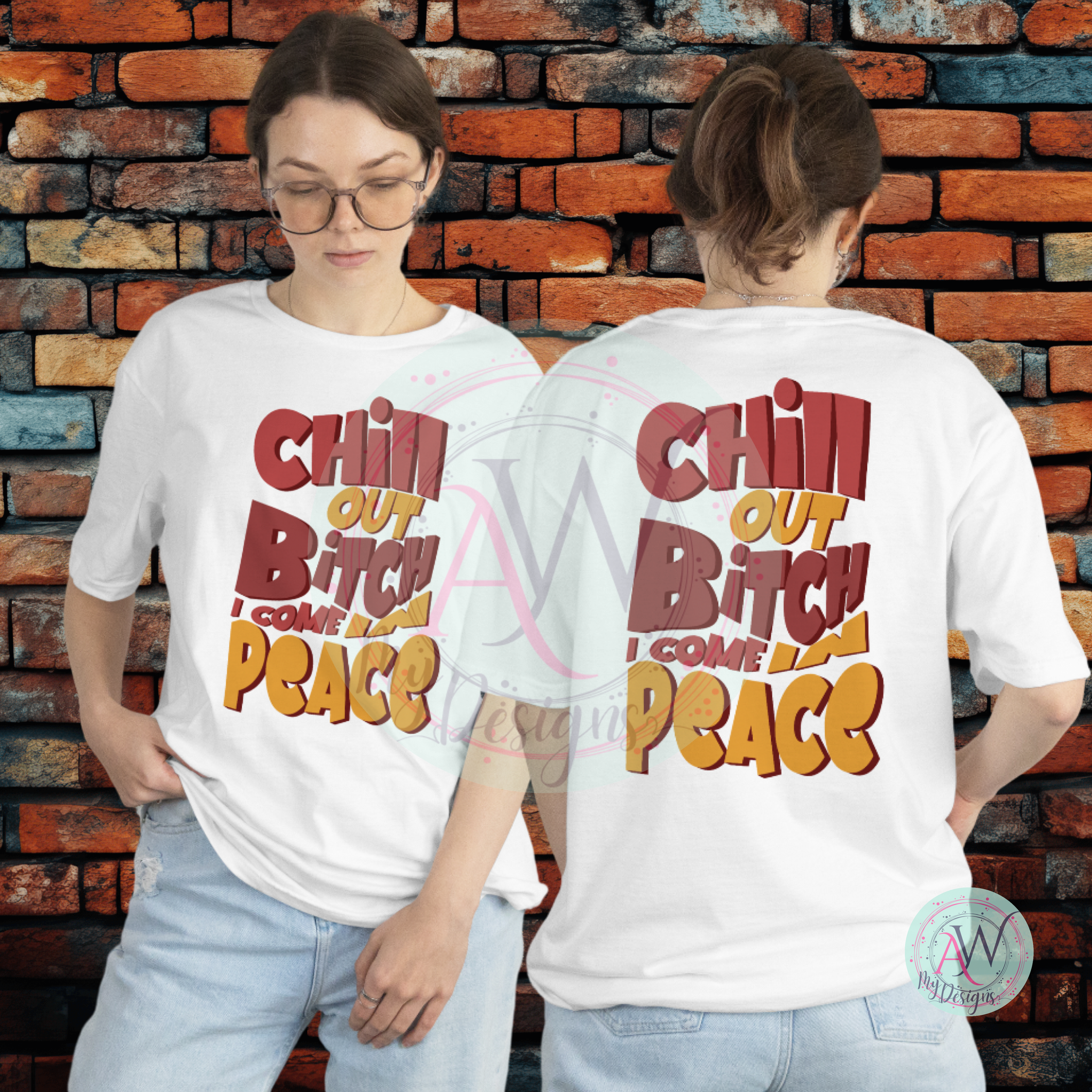 Chill Out Bitch, I Come in Peace
