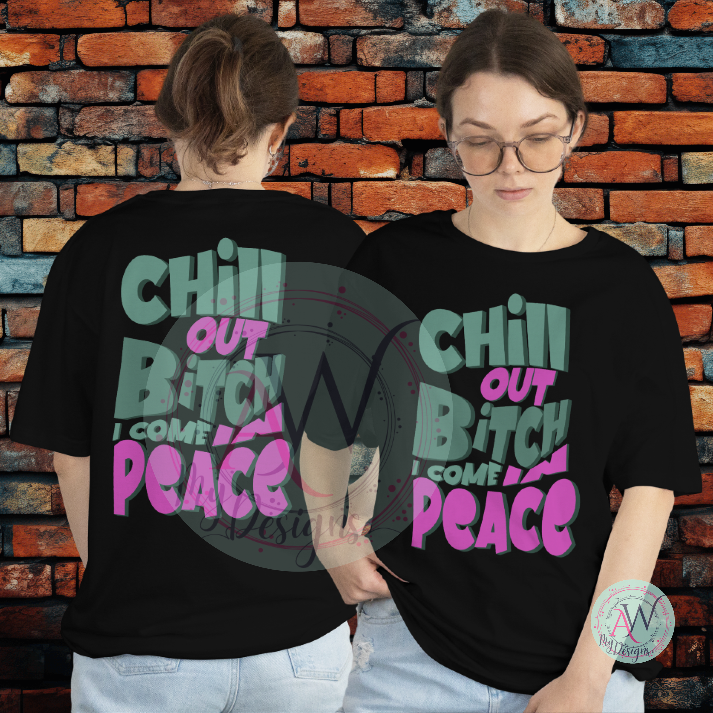 Chill Out Bitch, I Come in Peace