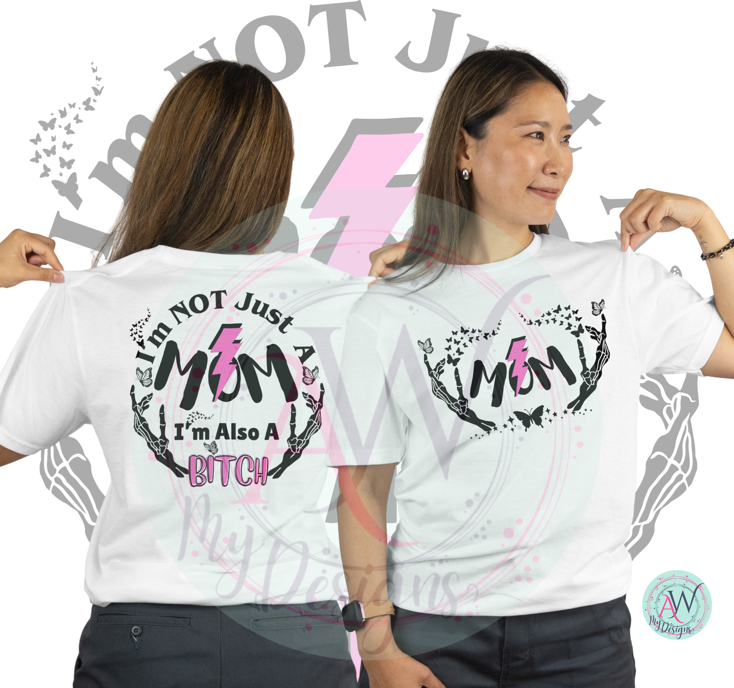 I'm Not Just a Mom, I'm Also a Bitch