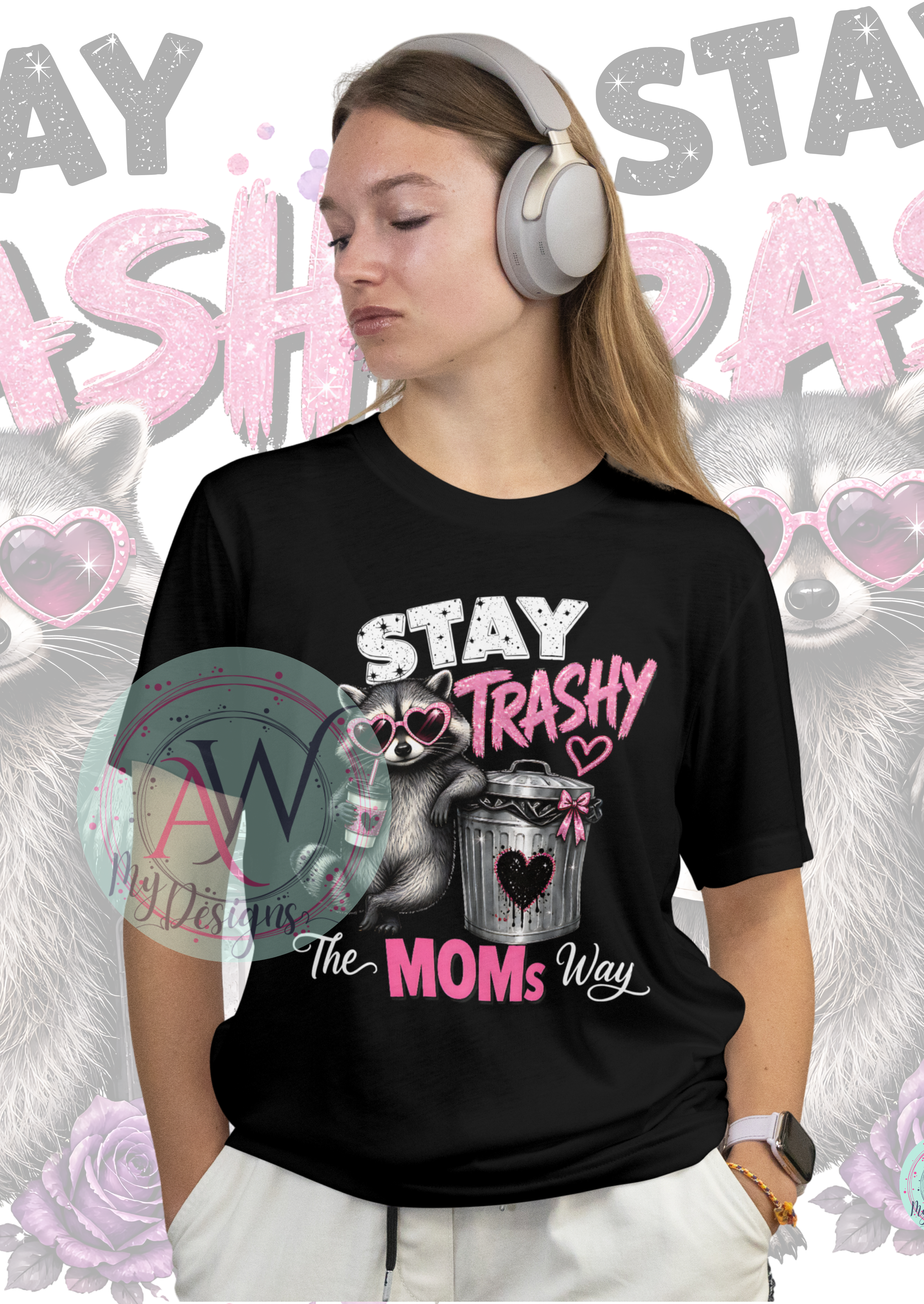 Stay Trashy Raccoon MOM Style-1-2 - Artboard 5 (1).png