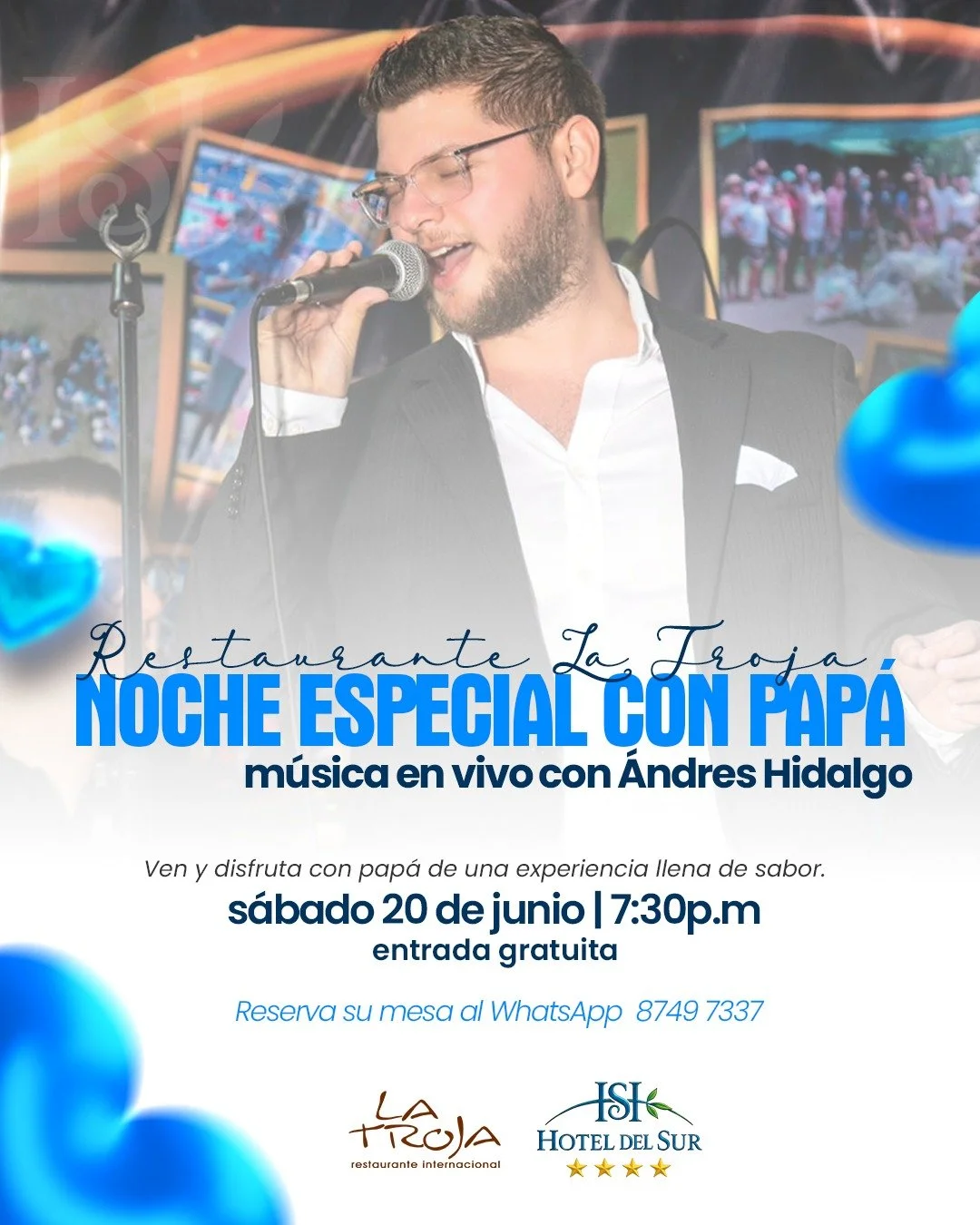 Un cartel publicitario en el que un hombre con barba, gafas y en un traje negro canta con un micrófono en la mano. La imagen tiene texto promocional en español que anuncia una noche especial con música en vivo con Andrés Hidalgo en el restaurante La Troja y el Hotel del Sur, el sábado 20 de junio a las 7:30 p.m. con entrada gratuita.
