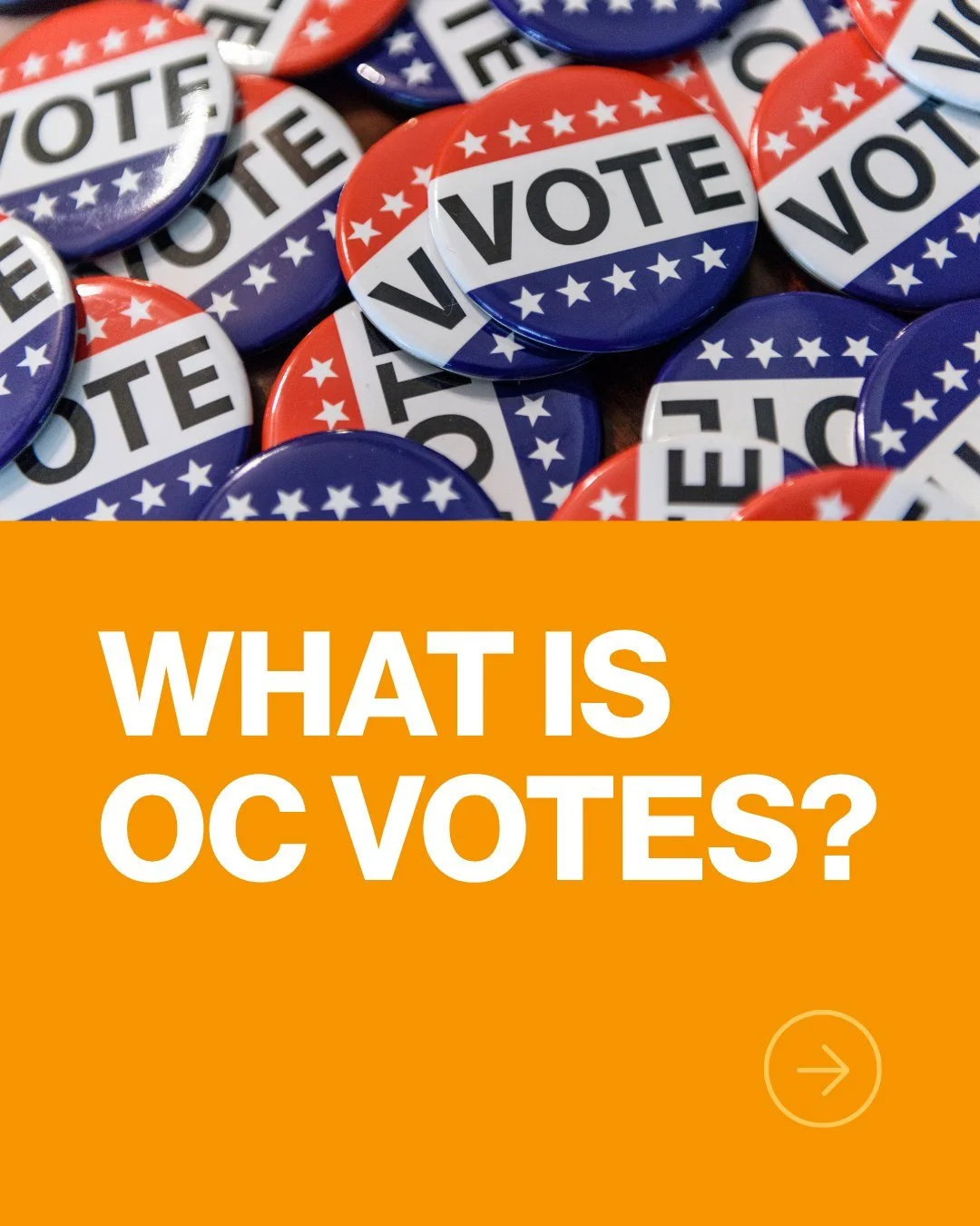 Orange County is stronger when every community has a voice in shaping it. OC Votes is here to make sure that voice reaches the ballot &mdash; sharing nonpartisan information, lifting up trusted community organizations, and meeting people where they a