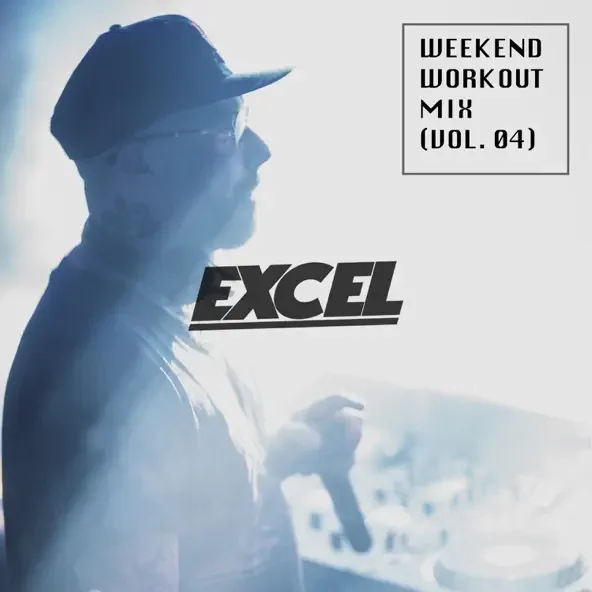 Silhouette of a person wearing a cap and sunglasses, listening to music with headphones, with the text 'Weekend Workout Mix (Vol. 04)' and 'Excel' on the cover.