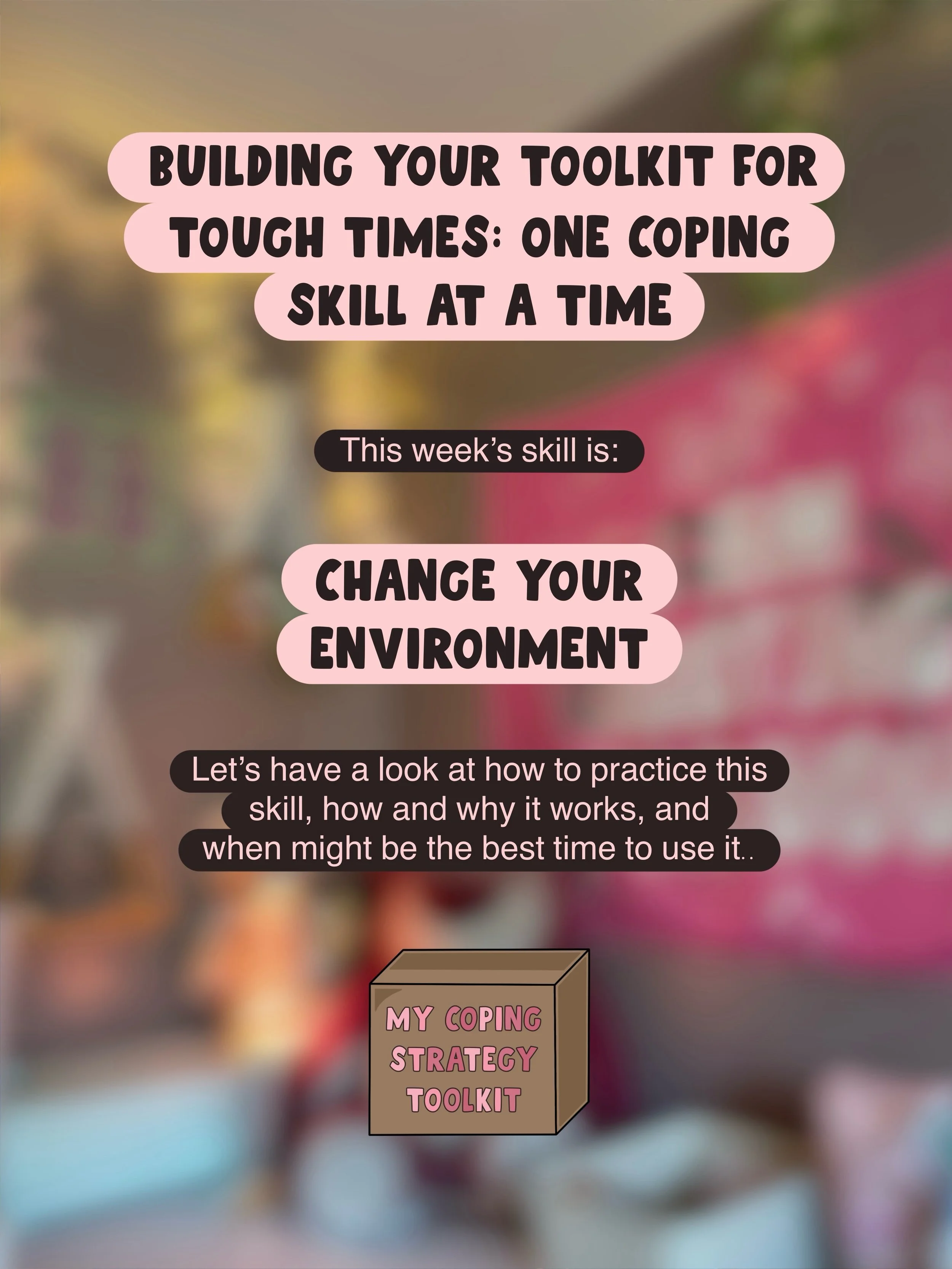 Building your toolkit for tough times: one coping skill at a time 📦🩷

Changing your environment 🏠☕️🧘🏻&zwj;♀️⛰️

Changing your environment is a great skill when you&rsquo;re feeling overwhelmed, feeling like your thoughts are stuck on repeat or r