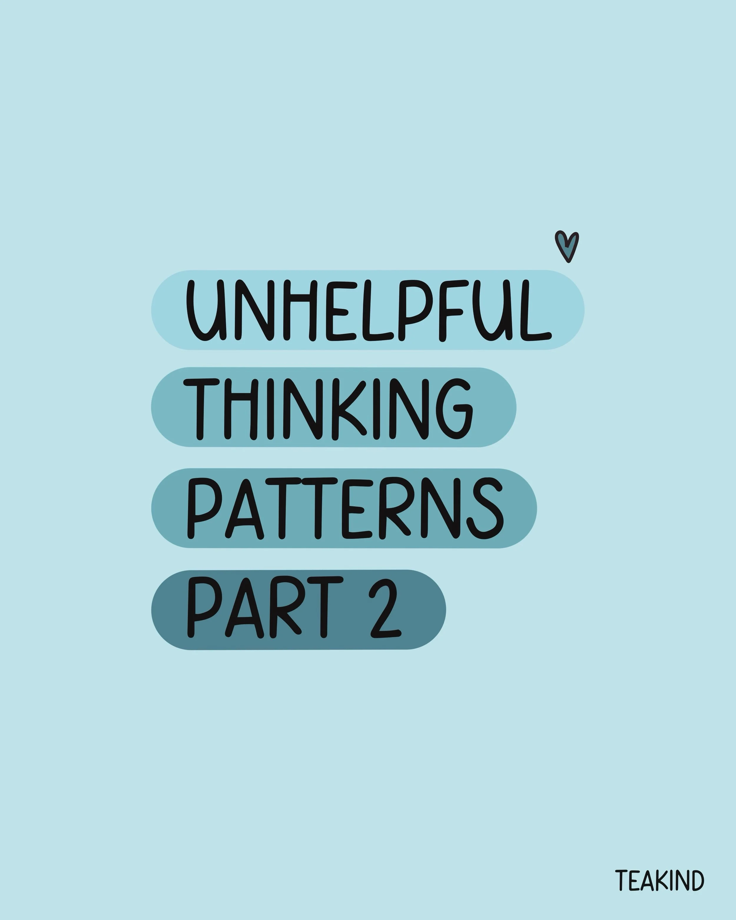 UNHELPFUL THINKING PATTERNS PART 2 🧠🧐

I&rsquo;m my last post about unhelpful thinking patterns I shared some information about what unhelpful thinking patterns are and how they can affect us. And I wanted to share some examples of what these unhel