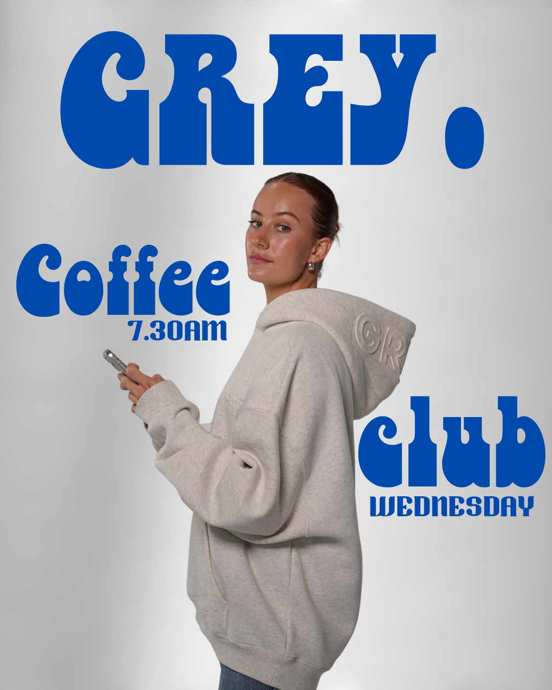A young woman in a beige hoodie with a logo on the back, holding a smartphone, standing against a light gray background with large blue text promoting a coffee club meeting on Wednesday at 7:30 AM.