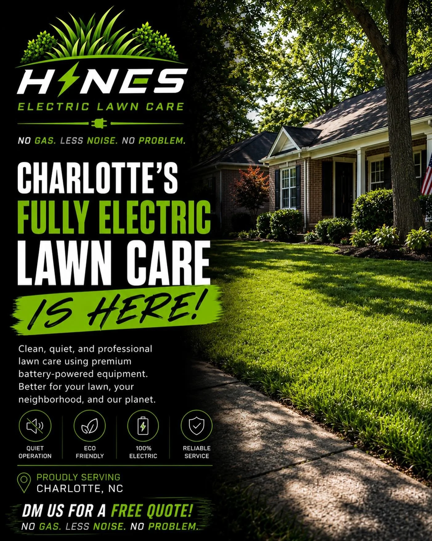 The future of lawn care has arrived in Charlotte. ⚡️🌱

At Hines Electric Lawn Care, we&rsquo;re doing things differently: ✔️ Fully electric equipment✔️ Less noise✔️ No gas fumes. ✔️ Clean, professional results.

Modern lawn care built for modern nei