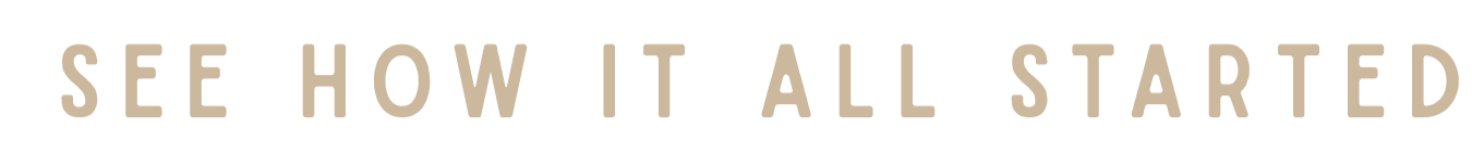 Text reading 'See how it all started' on a beige background.