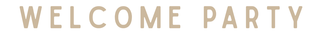 Text that reads 'WELCOME PARTY' in large, bold letters.