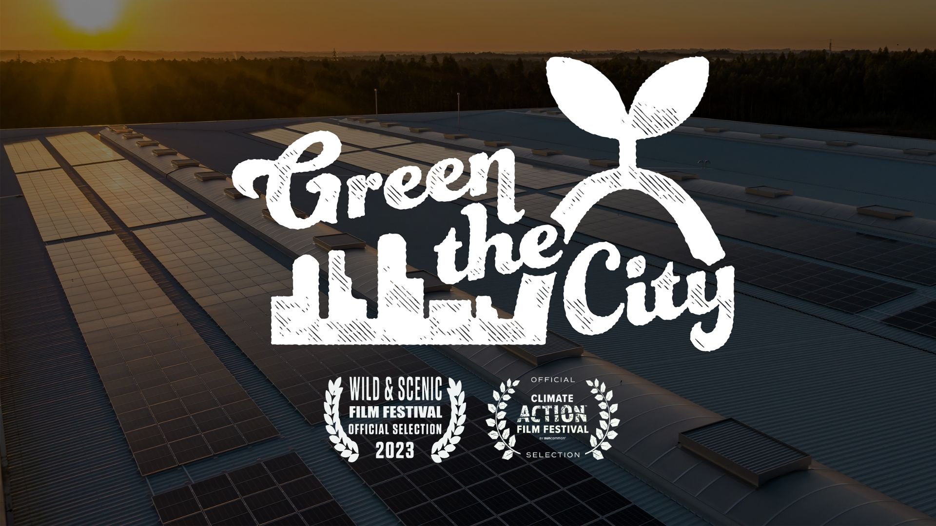 Green The City - Director / Cinematographer / Editor / Drone