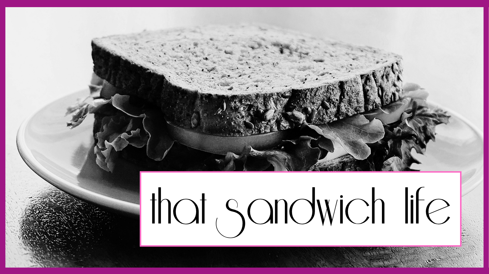 That Sandwich Life.png