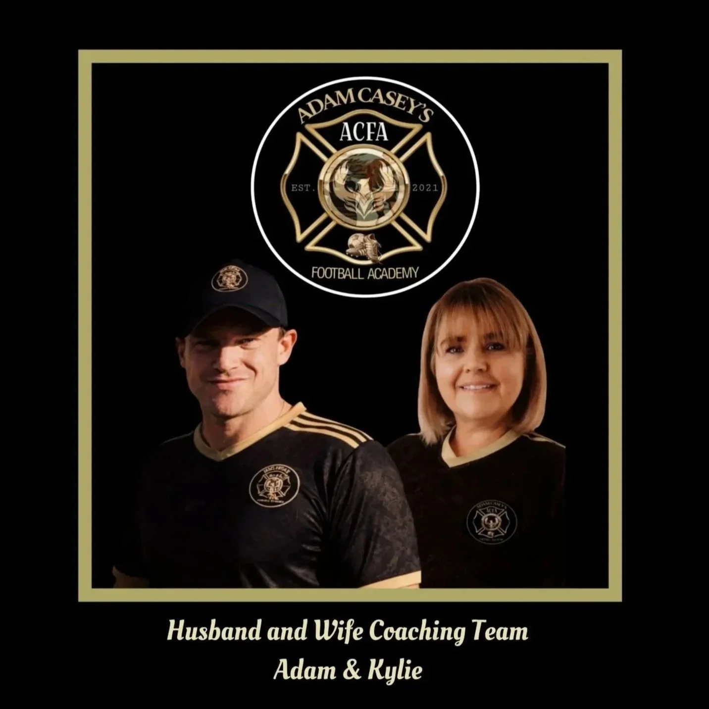 A man and woman wearing black and gold coaching team shirts, standing in front of a black background with a crest that says "Adam Casey's ACFA Football Academy" and features a lion's face. The woman has shoulder-length hair, and the man wears a black cap. Below them, the text reads "Husband and Wife Coaching Team Adam & Kylie."