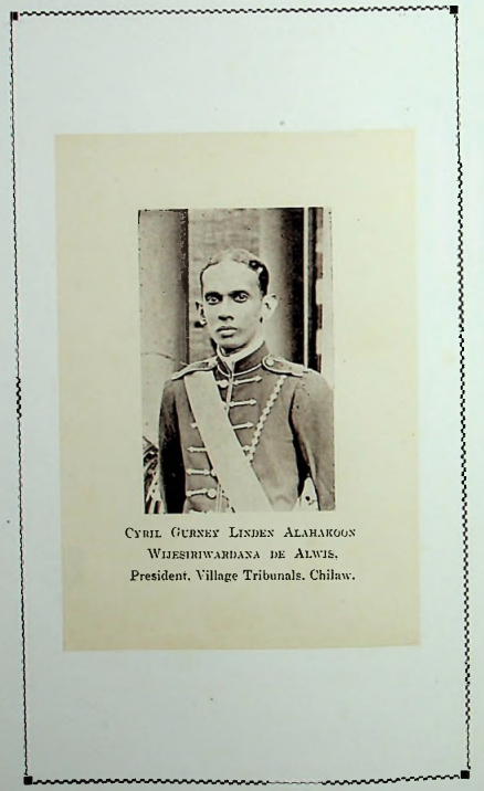 Historical photograph of a man in military uniform with a sash, identified as Civil Gurney Linden Alaragon, President of the Village Tribunals in Chilaw.