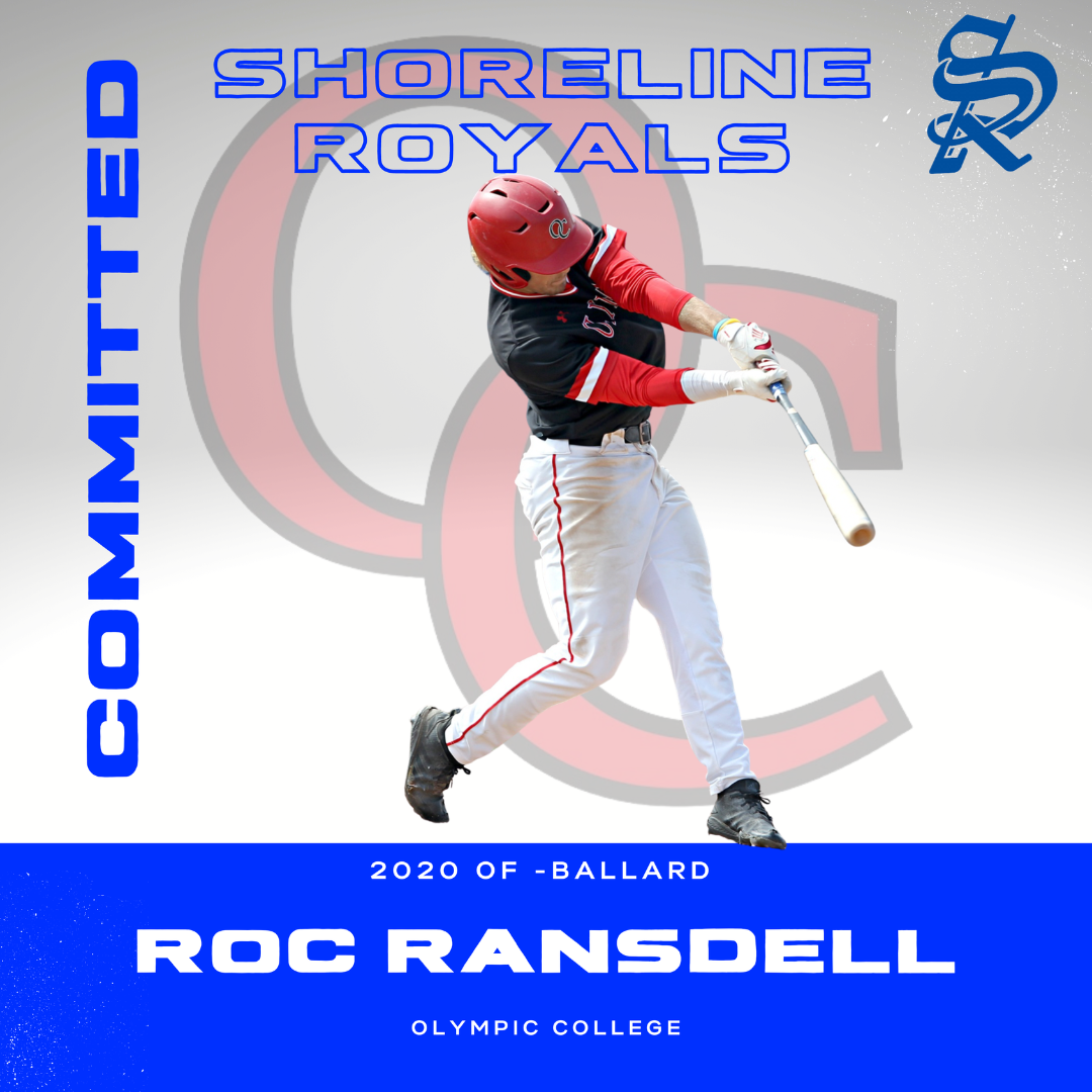 A baseball player swinging a bat with the text 'Shoreline Royals', 'Committed', 'Roc Ransdell', and 'Olympic College', along with team logos and a baseball diamond background.